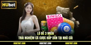 Lô đề 3 miền - Trải nghiệm cá cược hấp dẫn tại nhà cái